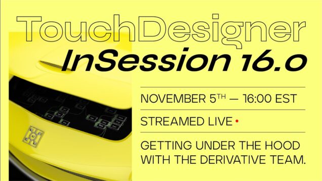 TouchDesigner InSession – November 5th 2021