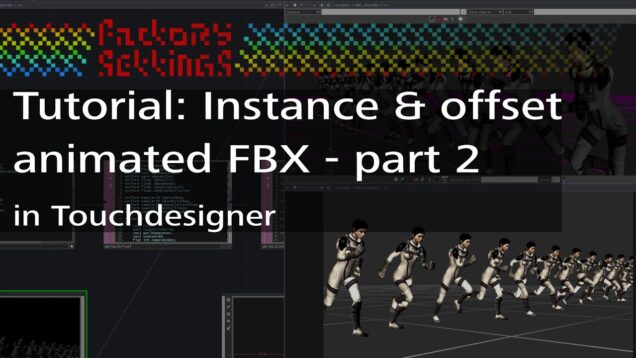 Instance and offset an animated FBX using GLSL in Touchdesigner – Part 1