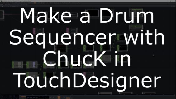 Make a Drum Sequencer with ChucK in TouchDesigner