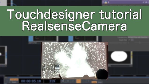 TouchDesigner tutorial[RealseseCamera][Particle][InteractiveArt]