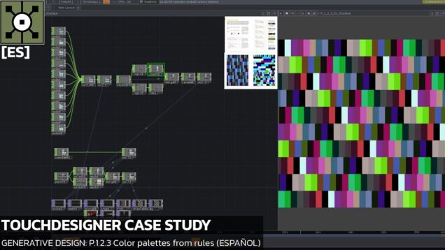 (ES) TouchDesigner Tutorial 27 – Case Study [Generative Design: P.1.2.3 Color palettes from rules]