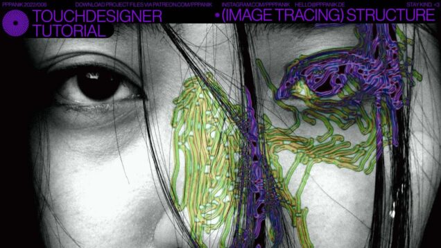 TOUCHDESIGNER TUTORIAL – (IMAGE TRACING) STRUCTURE
