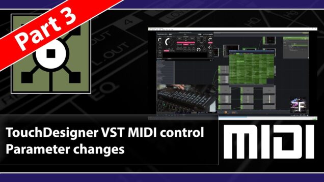 TouchDesigner – Midi controlling VST parameters