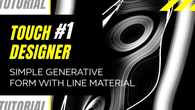 TouchDesigner tutorial #1. Simple generative form with line texture