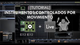 [Tutorial] Instrumentos Controlados por Movimiento – TouchDesigner, Ableton Live y Kinect
