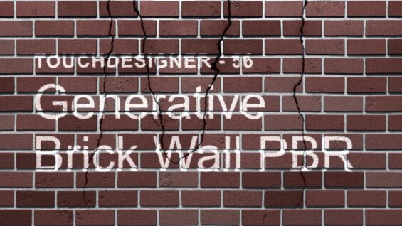 Generative Brick Wall PBR – TouchDesigner Tutorial 56