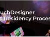 TouchDesigner Art Residency Process – Tutorial