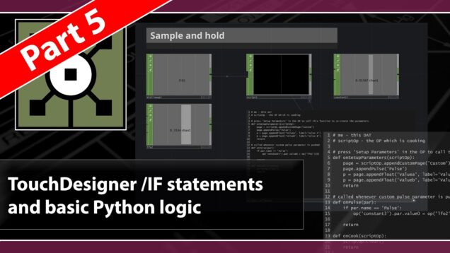 TouchDesigner – IF statements and basic Python (Script CHOP)