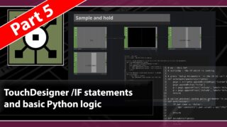 TouchDesigner – IF statements and basic Python (Script CHOP)