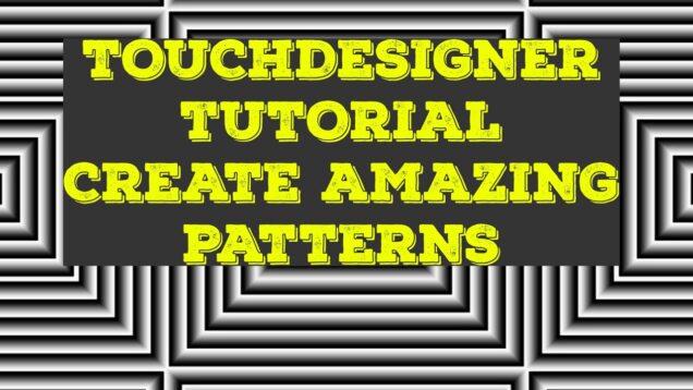 Touchdesigner Tutorial: Create Patterns Using Basic Nodes of Touchdesigner – Part 1