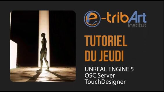 Tuto du Jeudi : Unreal Engine 5 avec OSC Server & TouchDesigner
