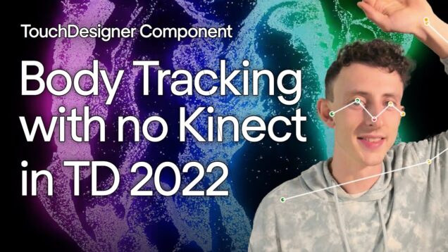 Body Tracking with No Kinect in TouchDesigner 2022