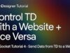 Tutorial 4 – Send Data from TD to a Website. Control TouchDesigner with a Website using WebSockets