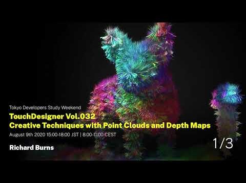 1/3 TouchDesigner Vol.032 Creative Techniques with Point Clouds and Depth Maps