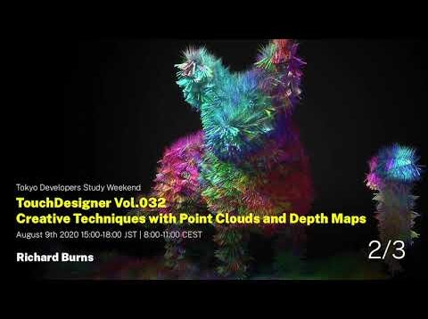 2/3 TouchDesigner Vol.032 Creative Techniques with Point Clouds and Depth Maps