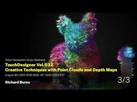 3/3 TouchDesigner Vol.032 Creative Techniques with Point Clouds and Depth Maps