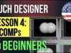 TouchDesigner Beginner Tutorial #4:  COMP Operators – You MUST become familiar with this “GCL” setup
