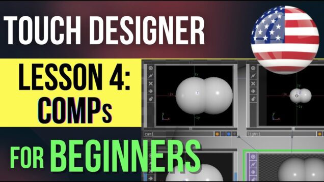 TouchDesigner Beginner Tutorial #4:  COMP Operators – You MUST become familiar with this “GCL” setup