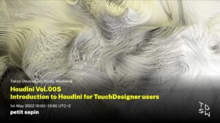 1/3 Houdini Vol.005 Introduction to Houdini for TouchDesigner users
