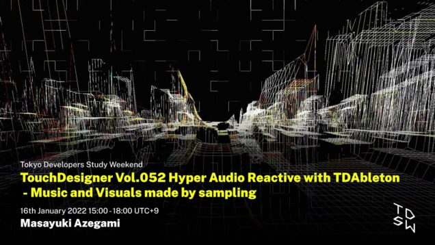 1/3 TouchDesigner Vol.052 Hyper Audio Reactive with TDAbleton -Music and Visuals made by sampling