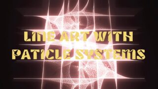 Touchdesigner Tutorial: Line Art With Particle Systems