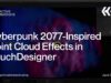 Cyberpunk 2077-Inspired Point Cloud Effects in TouchDesigner