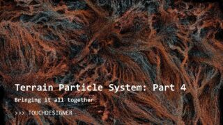 Terrain Particles 4: Bringing it all together