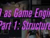 TD as Game Engine, Part 1: Structure
