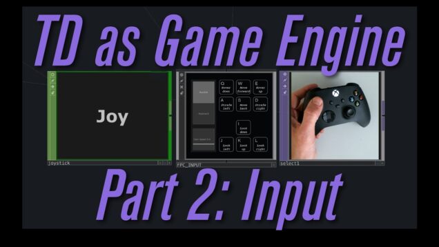 TD as Game Engine, Part 2: Input