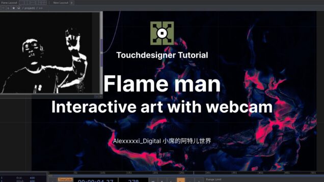 Touchdesigner tutorial | Flame man interactive art | Touchdesigner 教程 | 火焰人互动艺术