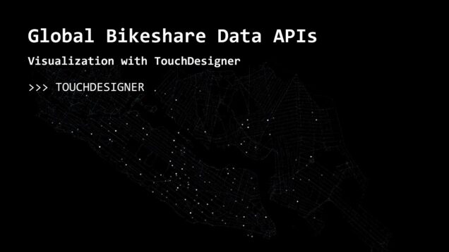Bikeshare API Visualization in TouchDesigner: Part 2