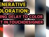 Generative Coloration Tutorial: Use Delay and Glow to Color Art in Touchdesigner