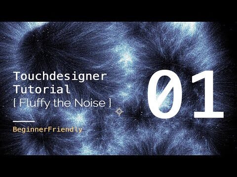 [BeginnerFriendly] Touchdesigner Tutorial01: Fluffy The Noise