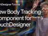 New Body Tracking Plugin for TouchDesigner – No Kinect Needed