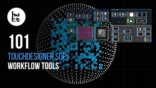 Demystifying TouchDesigner SOPs 11. Workflow Tools