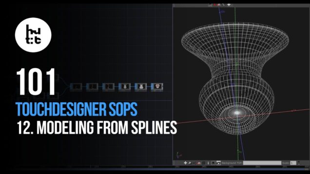 Demystifying TouchDesigner SOPs 12. Spline Modeling. Aling, Cap, Fillet- Join and Fit SOPs