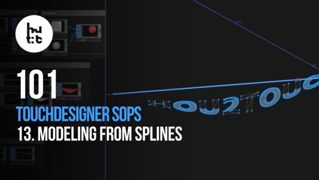Demystifying TouchDesigner SOPs 13. Spline Modeling. Bridge, Profile, Creep and Stitch SOPs