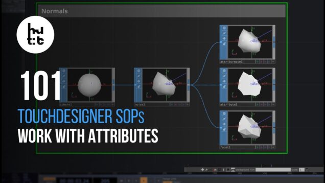 Demystifying TouchDesigner SOPs 03. Geometry Attributes