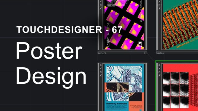 Poster Design (with free .tox) — TouchDesigner Tutorial 67