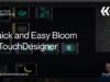 Quick and Easy Bloom in TouchDesigner