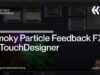 Smoky Particle Feedback FX in TouchDesigner