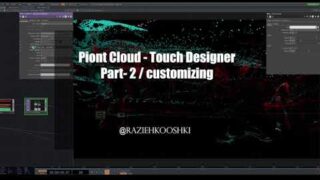 Touch Designer Point Cloud from 3D object_Part 02_ Customizing