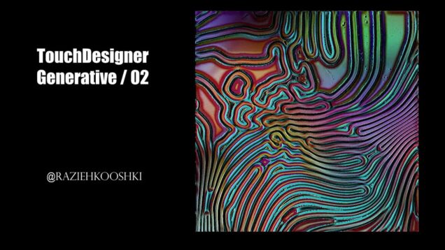TouchDesigner Generative Art / 02