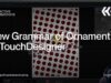 New Grammar of Ornament in TouchDesigner Pt. 2