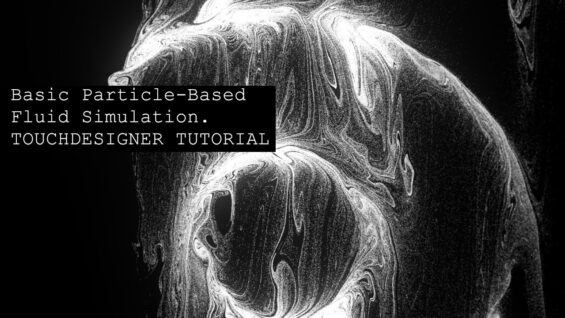 Particle-based Fluid Simulation TOUCHDESIGNER TUTORIAL