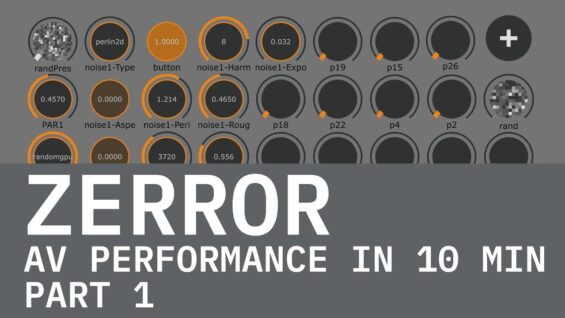 ZERROR x TouchDesigner: AV Performance in 10 min. Part 1.