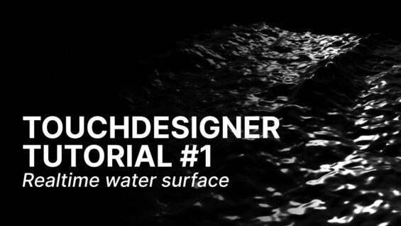 Water Surface – TOUCHDESIGNER TUTORIAL #1