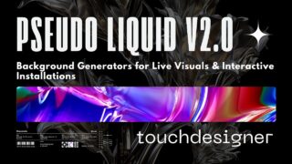 Pseudo Liquids V2.0 Touchdesigner Background Generators for Live Visuals & Interactive Installations