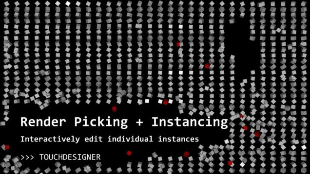 Render Pick DAT with Instances in TouchDesigner