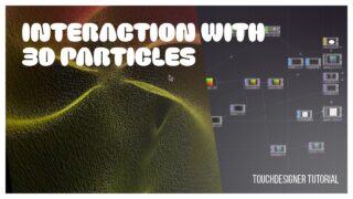 Interactive Particles in 3D with TouchDesigner